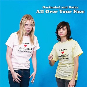 Garfunkel_And_Oates_-_All_Over_Your_Face